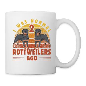 I was normal 2 Rottweilers ago - Tasse - Weiß - Rechts