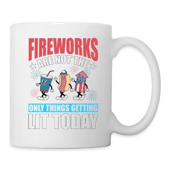Fireworks are not the only things getting lit - Mug - white - Right