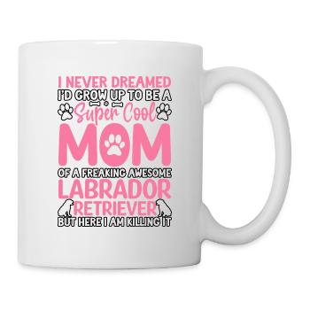 Labrador Mom Lustiger Spruch - Tasse - Weiß - Rechts