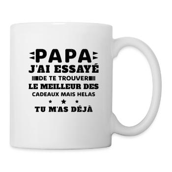 Papa J'ai Essayé De Te Trouver Le Meilleur Cadeau - Mug blanc - blanc - Droite
