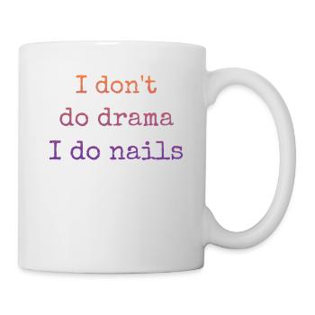 Je ne fais pas de drame, je fais de la technologie des ongles - Mug blanc - blanc - Droite