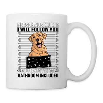 Personal Stalker I will follow you Labrador - Tasse - Weiß - Rechts