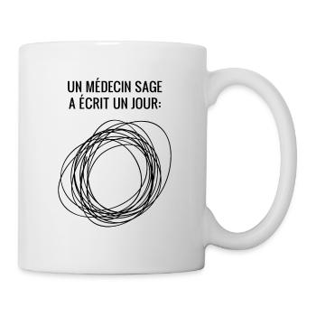 Un médecin sage a écrit un jour cadeau docteur - Mug blanc - blanc - Droite