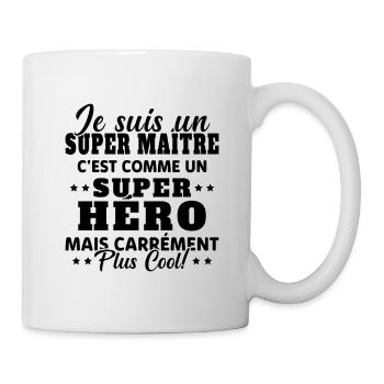 Super Maître Comme Un Super Héro Humour Cadeau - Mug blanc - blanc - Droite