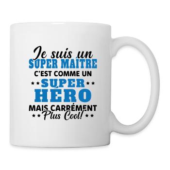 Super Maître Comme Un Super Héro Humour Cadeau - Mug blanc - blanc - Droite
