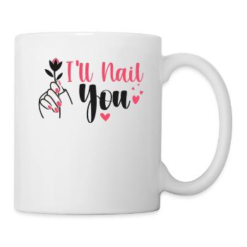Ich Werde Dich Nageln Lustige Nailart Maniküre - Tasse - Weiß - Rechts