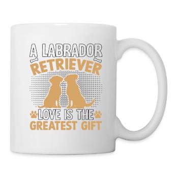 A Labrador Love is the greates Gift - Tasse - Weiß - Rechts