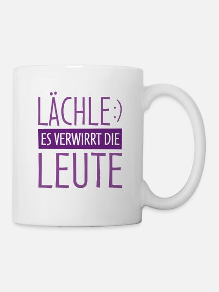 Lächle, Es Verwirrt Die Leute Lustiger Spruch - Tasse - Weiß