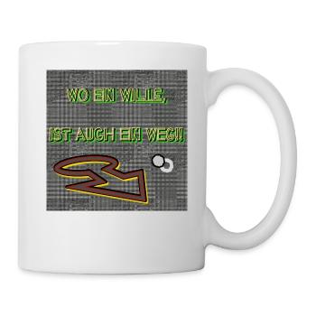 Wo ein Wille, ist auch ein Weg!! - Tasse - Weiß - Rechts
