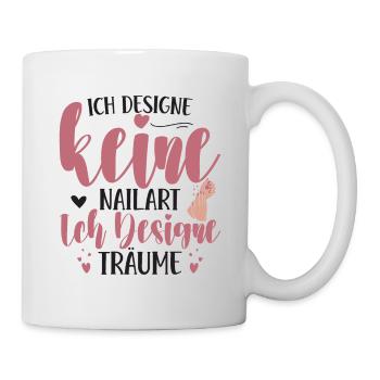 Ich designe keine Nailart Nageldesignerin - Tasse - Weiß - Rechts
