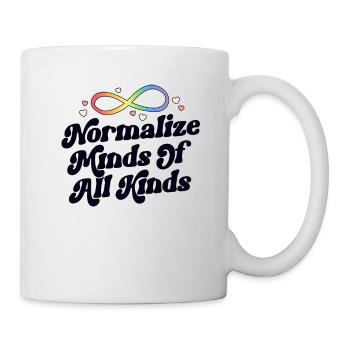 Normalisieren Sie den Geist aller Art Psychische Gesundheit Frauen - Tasse - Weiß - Rechts