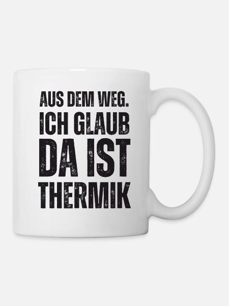 Ich Glaub Da ist Thermik RC Segelflieger - Tasse - Weiß