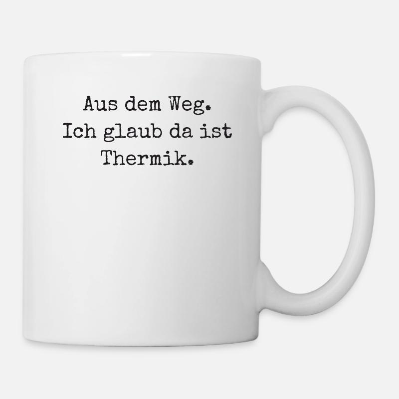 Ich Glaub Da ist Thermik RC Segelflieger - Tasse - Weiß