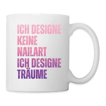 Ich designe keine Nailart Nageldesignerin - Tasse - Weiß - Rechts