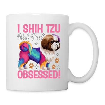 Je Shih Tzu pas je suis obsédé - Mug blanc - blanc - Droite