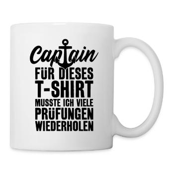 KAPITÄN PRÜFUNG SEGELSCHEIN CAPTAIN SEGELN - Tasse - Weiß - Rechts