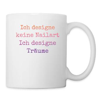 Ich designe keine Nailart Nageldesignerin - Tasse - Weiß - Rechts