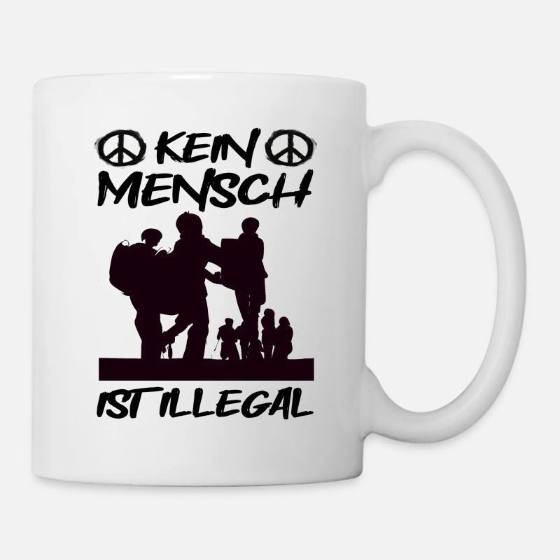 Kein Mensch ist Illegal! - Tasse - Weiß