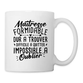 Maîtresse Formidable Humour Cadeau - Mug blanc - blanc - Droite