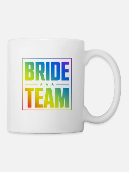 Bride Team - Tasse - Weiß