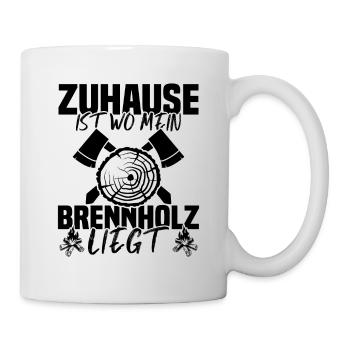 Zuhause Ist Wo Mein Brennholz Liegt - Tasse - Weiß - Rechts
