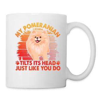 My Pomeranian tilts his head just like you do - Tasse - Weiß - Rechts