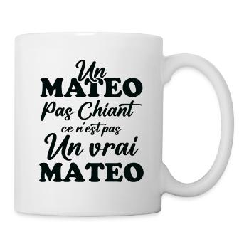 Un mateo pas chiant ce n est pas un vrai mateo - Mug blanc - blanc - Droite