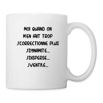 J'dynamite J'disperse J'ventile - Mug blanc - blanc - Droite