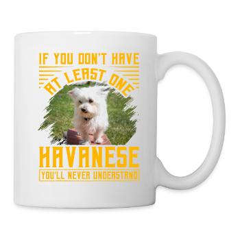 Si vous n’avez pas au moins un bichon havanais, vous - Mug blanc - blanc - Droite