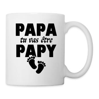 Papa tu vas être papy - Mug blanc - blanc - Droite