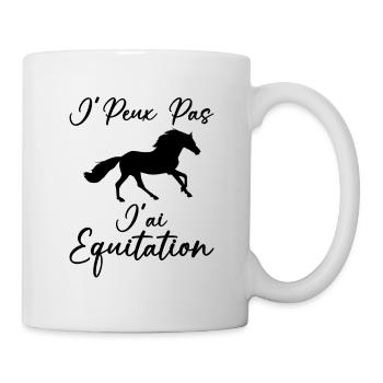 Je Peux Pas J'ai Équitation - Mug blanc - blanc - Droite