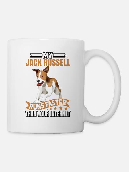My Jack Russell runs faster than your Internet - Tasse - Weiß