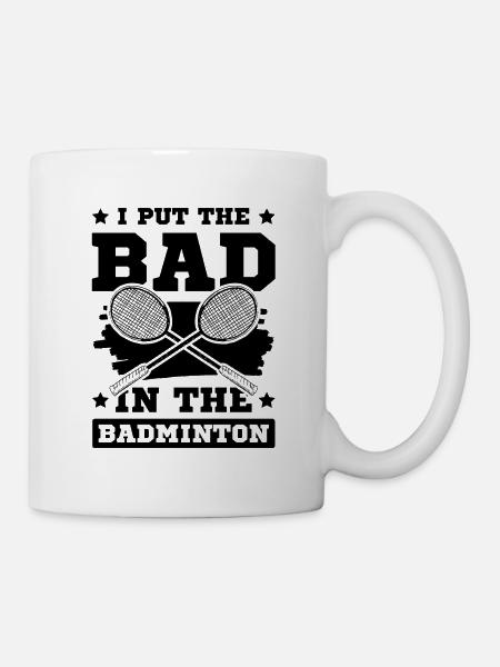 Badminton cooler spruch - Tasse - Weiß