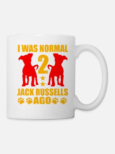 I was normal 2 Jack Russells ago - Tasse - Weiß