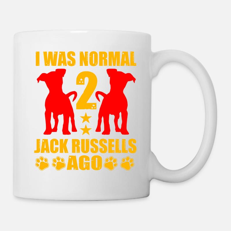 I was normal 2 Jack Russells ago - Tasse - Weiß