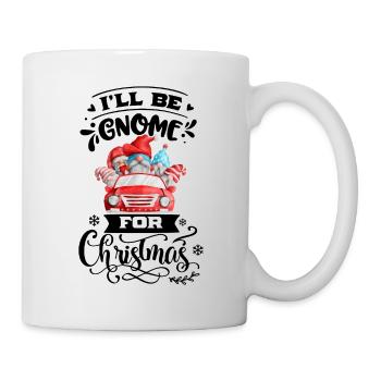 I'll Be Gnome For Christmas Weihnachtsgnom - Mug - white - Right