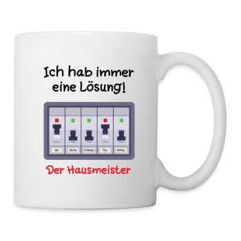 Ich Habe Eine Lösung Lustige Sprüche Hausmeister - Tasse - Weiß - Rechts