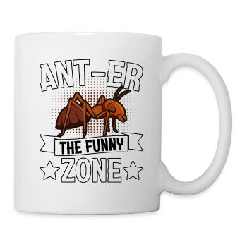 Ant-er the funny Zone - Tasse - Weiß - Rechts