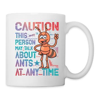 Attention la personne peut parler de fourmis à tout moment - Mug blanc - blanc - Droite
