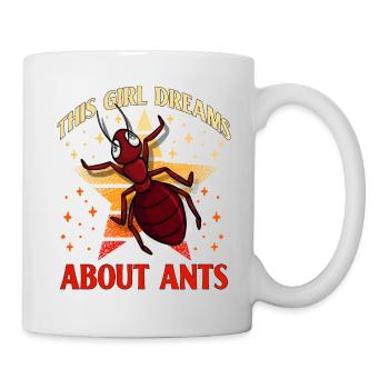 This Girl dreams about Ants - Mug - white - Right