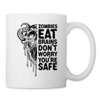 Zombies eat brains Don't worry, you're safe - Mug - white - Right