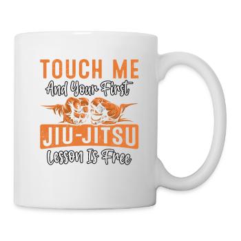 Touch me and your first Jiu-Jitsu Lesson is free - Tasse - Weiß - Rechts