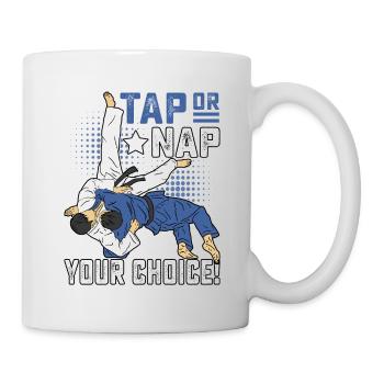 Tap or Nap your Choice Brazilia Jiu-Jitsu - Tasse - Weiß - Rechts