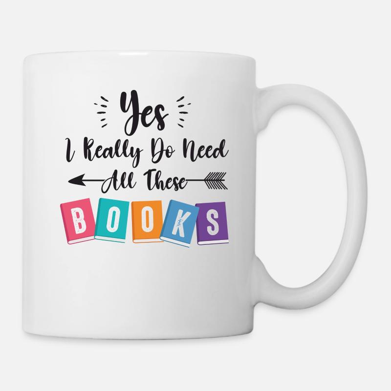 I Need All The Books Bookworm - Mug - white