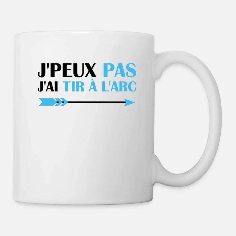 Je peux pas j'ai Tire à L'arc - Mug blanc - blanc