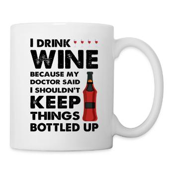 I drink Wine Lustiger Spruch - Tasse - Weiß - Rechts