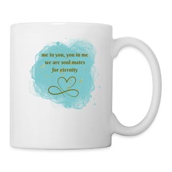 Soul Mates for Eternity Seelenpartner Liebe - Tasse - Weiß - Rechts