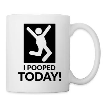 I pooped today - Tasse - Weiß - Rechts