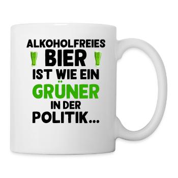 Alkoholfreies Bier ist wie ein grüner Politiker - Tasse - Weiß - Rechts