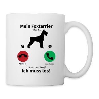 Mein Foxterrier ruft an - Tasse - Weiß - Rechts